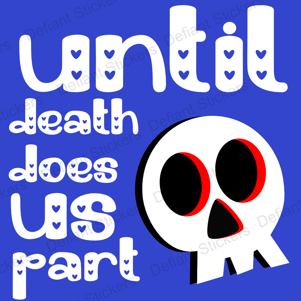 Until death does us part